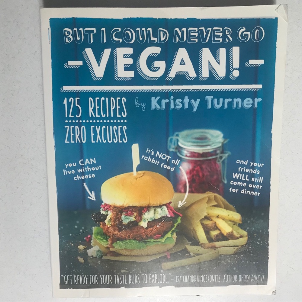 But I Could Never Go Vegan Cookbook